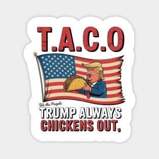 Trump-Always-Chickens-Out Magnet