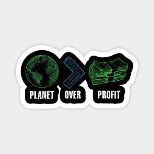 Planet Over Profit Global Warming Magnet