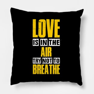 Love is in the Air Valentine Gifts Pillow