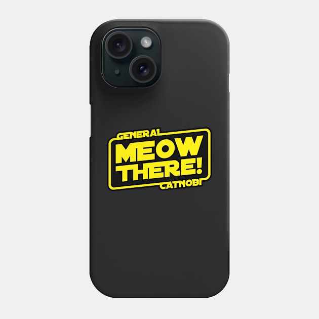 Meow There Phone Case by Cinestore Merch