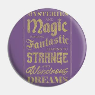 Mysteries and Magic Pin