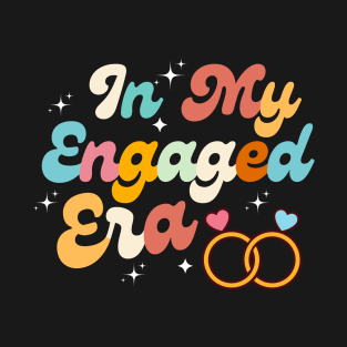 In my engaged era T-Shirt