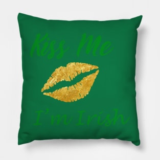 Kiss Me I&#39;m Irish Pillow