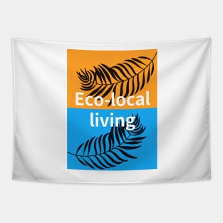 Eco-local living,palm treesummer, summertime, summer season Tapestry