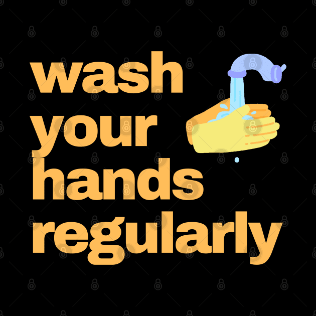 wash your hands regularly by busines_night