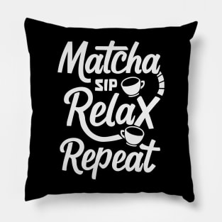 Sip, Relax, Repeat Matcha Tea Gift Pillow