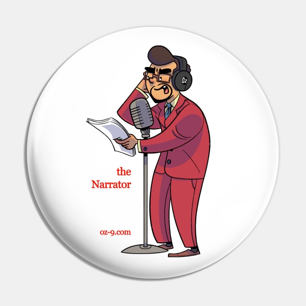 Oz 9 Narrator Pin by Oz9