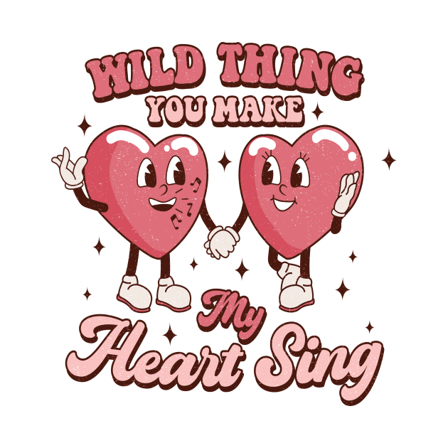 Wild Thing You Make My Heart Sing T Shirt Valentine T shirt For Women by Xamgi