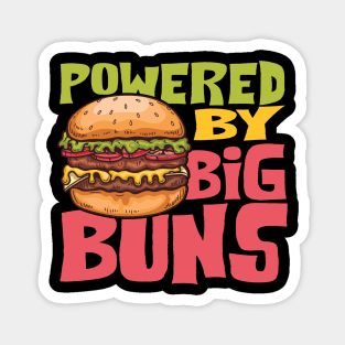 Powered By Big Buns Magnet