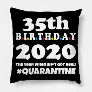 35th Birthday 2020 Quarantine Pillow