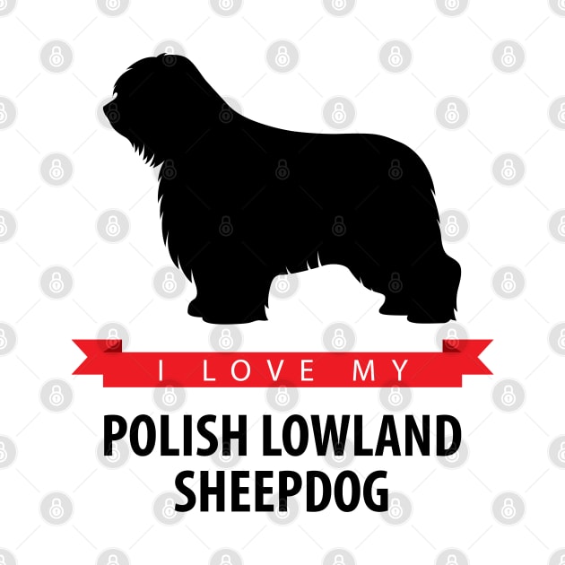 I Love My Polish Lowland Sheepdog by millersye