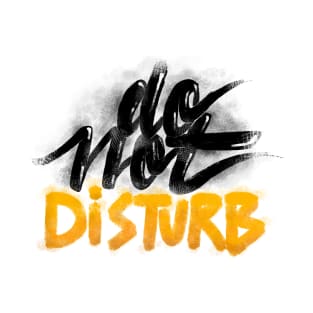 Do not disturb T-Shirt