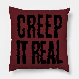 creep it real creepy glitchy Pillow