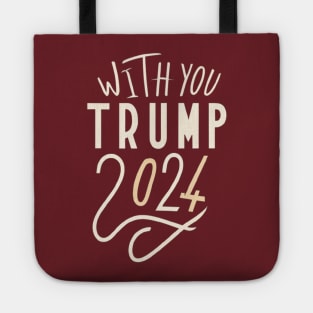 With you trump 2024 Tote