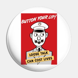 Button Your Lip Pin