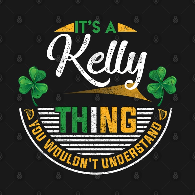 It's A Kelly Thing You Wouldn't Understand by Cave Store