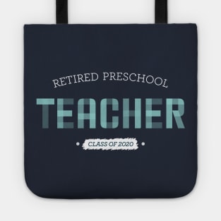 Retired Preschool Teacher Tote