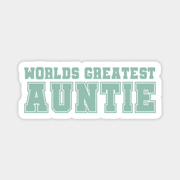 Worlds Greatest Aunt Magnet by rachelaranha