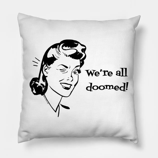 Doomed #1 Pillow by MadTropic