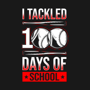 I Tackled 100 Days Of School Baseball T-Shirt