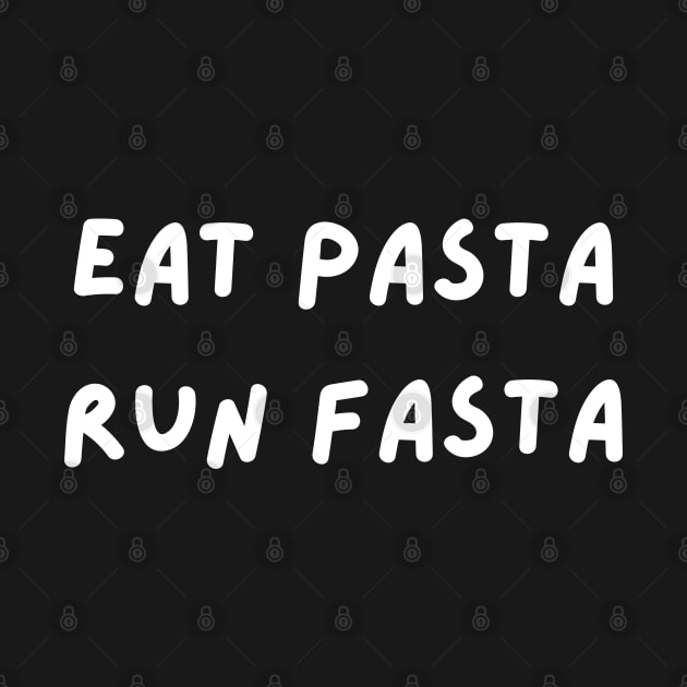 eat pasta run fasta by mdr design