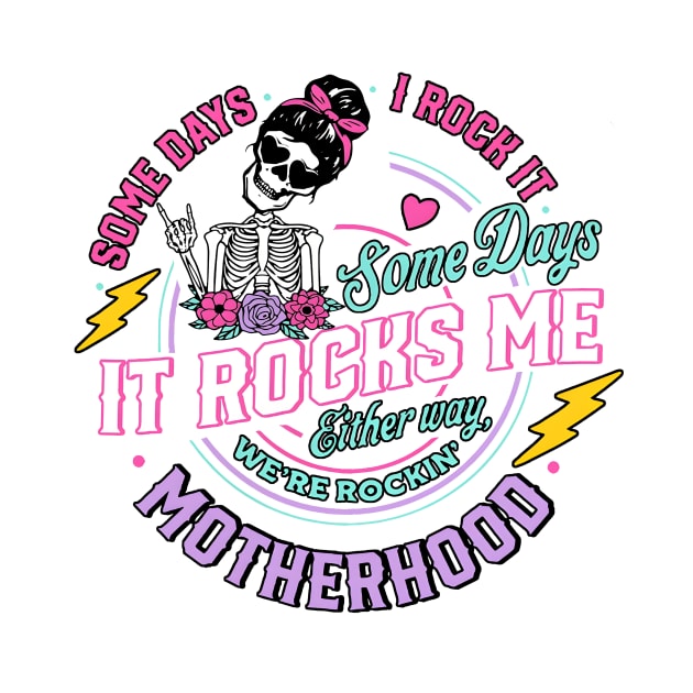 Funny Motherhood, Rock It Motherhood, Sarcastic Mom, Funny Mothers Day by artbyGreen