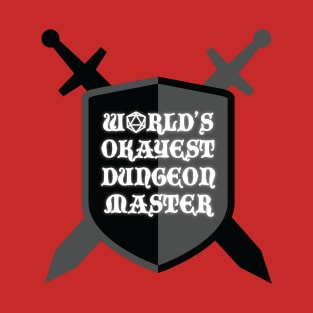 World's okayest Dungeon Master T-Shirt