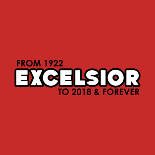 Excelsior - 2018 & Forever T-Shirt