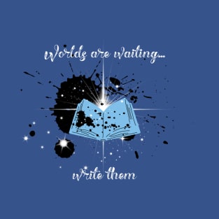 Worlds Are Waiting T-Shirt