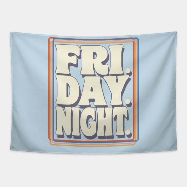 FRI.DAY.NIGHT Tapestry by darklordpug