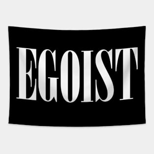 Just Egoist white Tapestry