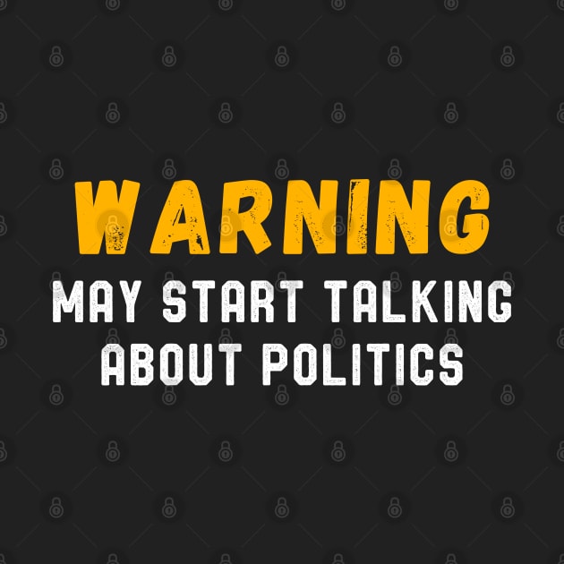 Warning May Start Talking About Politics by kaza191