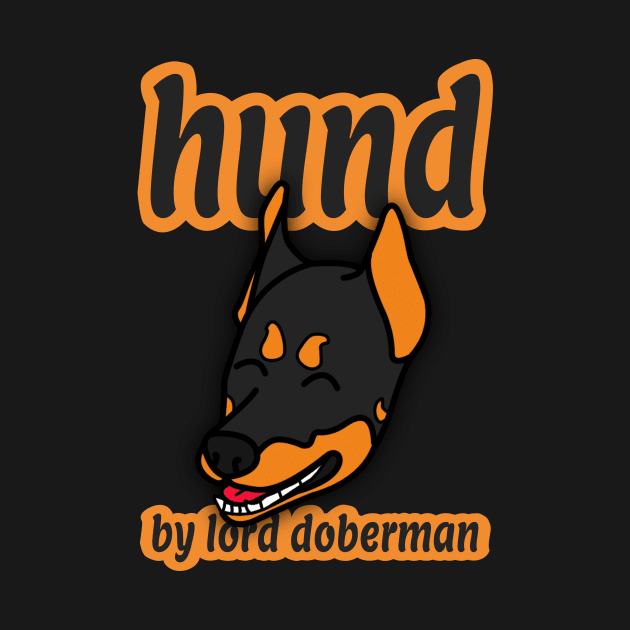 "HUND" BY LORD DOBERMAN CARTOON FACE by LORD DOBERMAN