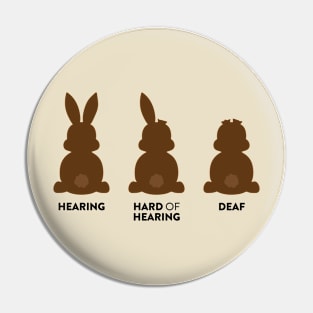 Chocolate Bunny - Hearing, Hard of Hearing, Deaf Pin