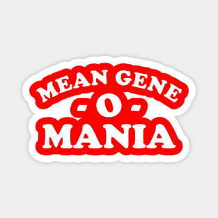 Mean Gene o Mania Magnet