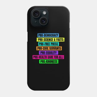Pro Democracy Science Facts Free Press Equality Phone Case