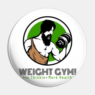 Weight Gym! OG Tee Pin