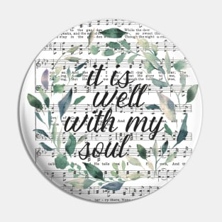 It is Well With My Soul, Floral Leaves, Watercolor Hymn Pin