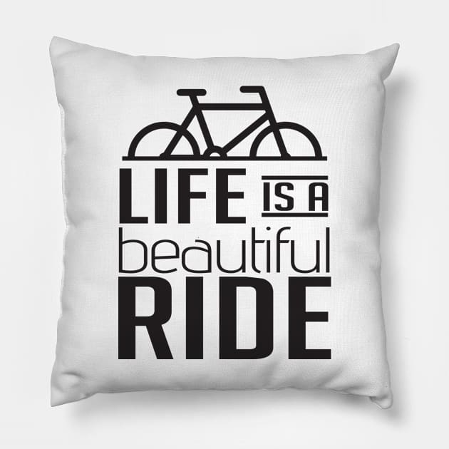 Life is a beautiful ride Pillow by nektarinchen