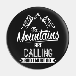 Winter: The mountains are calling and I must go! Pin