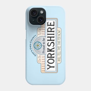 Proud to be Yorkshire Phone Case