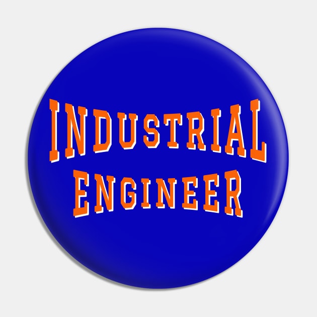 Industrial Engineer in Orange Color Text Pin by The Black Panther