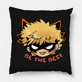 Be the Best! Pillow