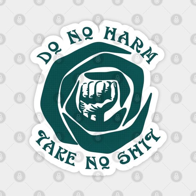 Do No Harm Take No Sht Magnet by Slightly Unhinged