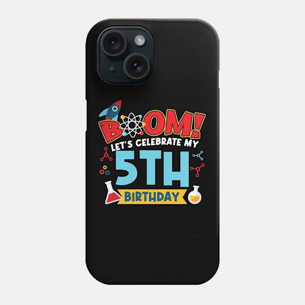 Boom Let's Celebrate My 5th Birthday Phone Case by Peco-Designs