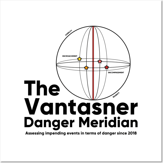 The Vantasner Danger Meridian - Vantasner Danger Meridian - Posters and Art  Prints | TeePublic