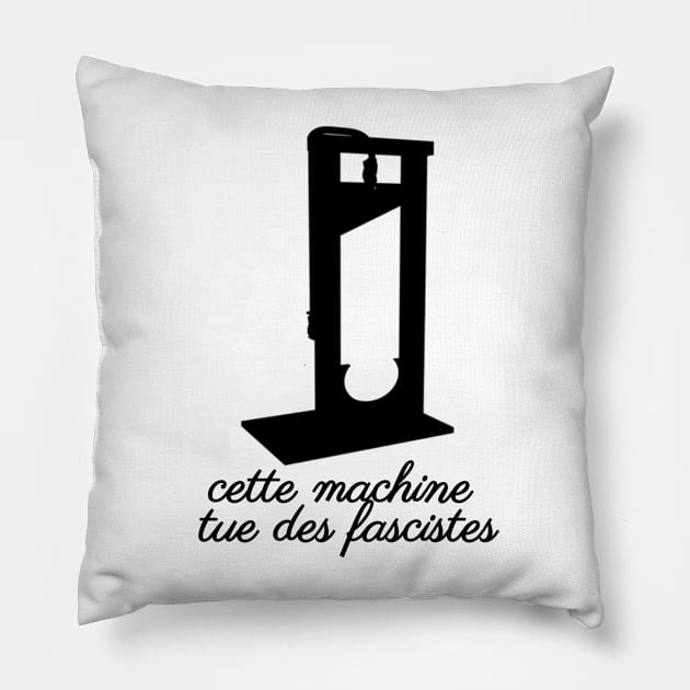 cette machine tue des fascistes Pillow by dumbvaporwave