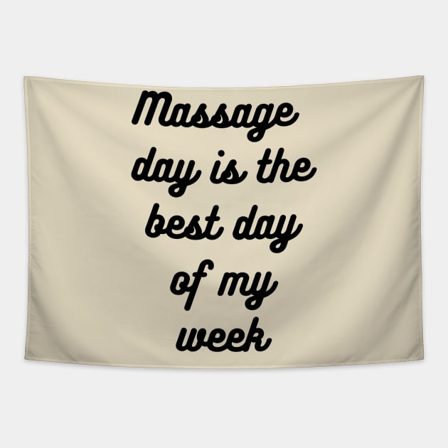 Massage Day is my Fave Tapestry by SRC