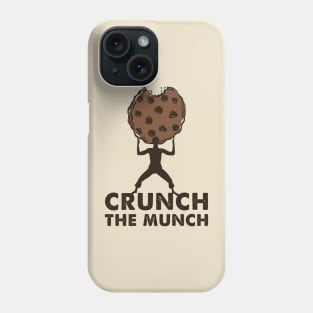 crunch time Phone Case