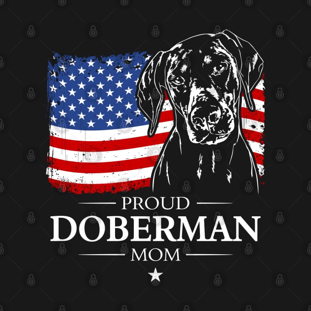 Proud Doberman Mom American Flag patriotic dog by wilsigns